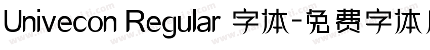 Univecon Regular 字体字体转换
